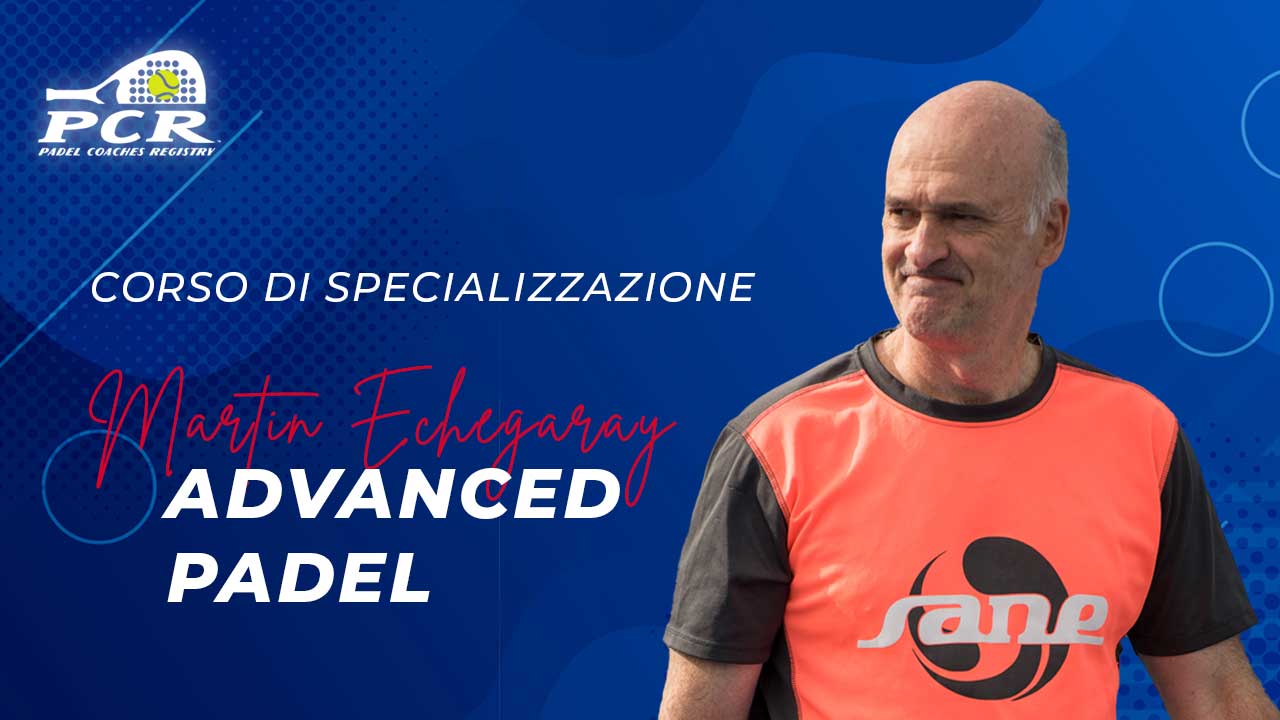 ADVANCED PADEL – Corso di specializzazione PCR
