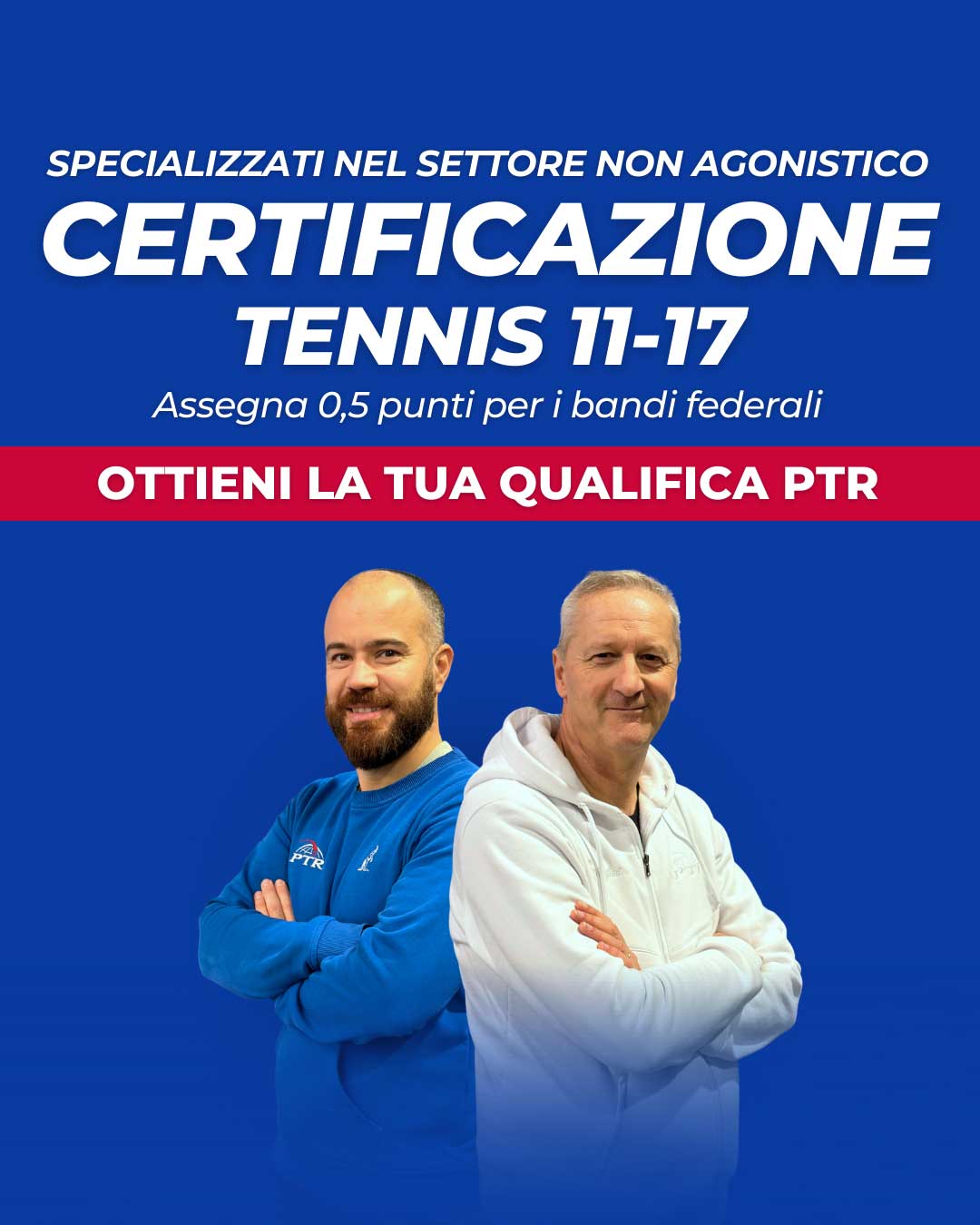 TENNIS 11-17 – Corso di certificazione PTR