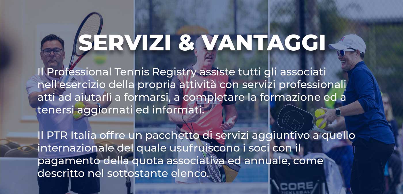 SERVIZI & VANTAGGI PTR