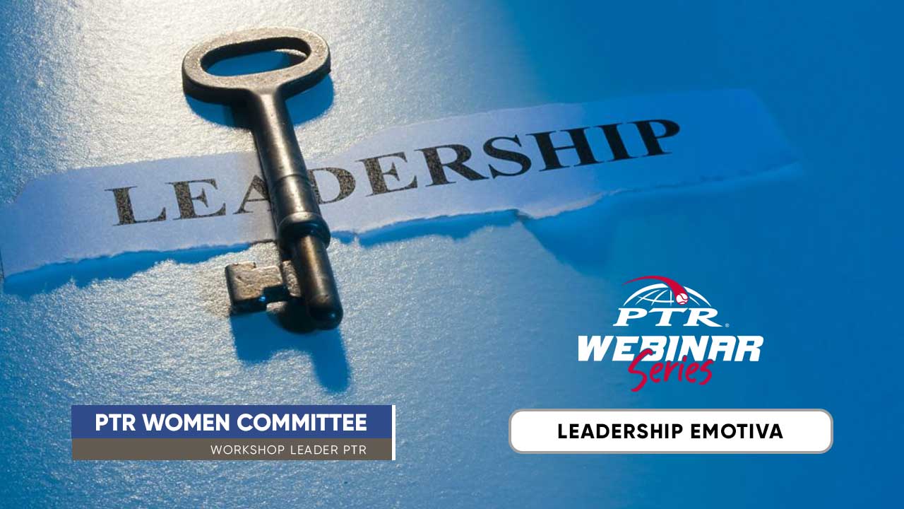 LEADERSHIP EMOTIVA – PTR Women Committee